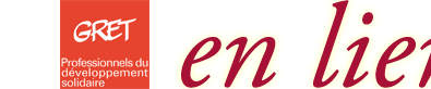 En lien - La lettre d'information mensuelle du Gret